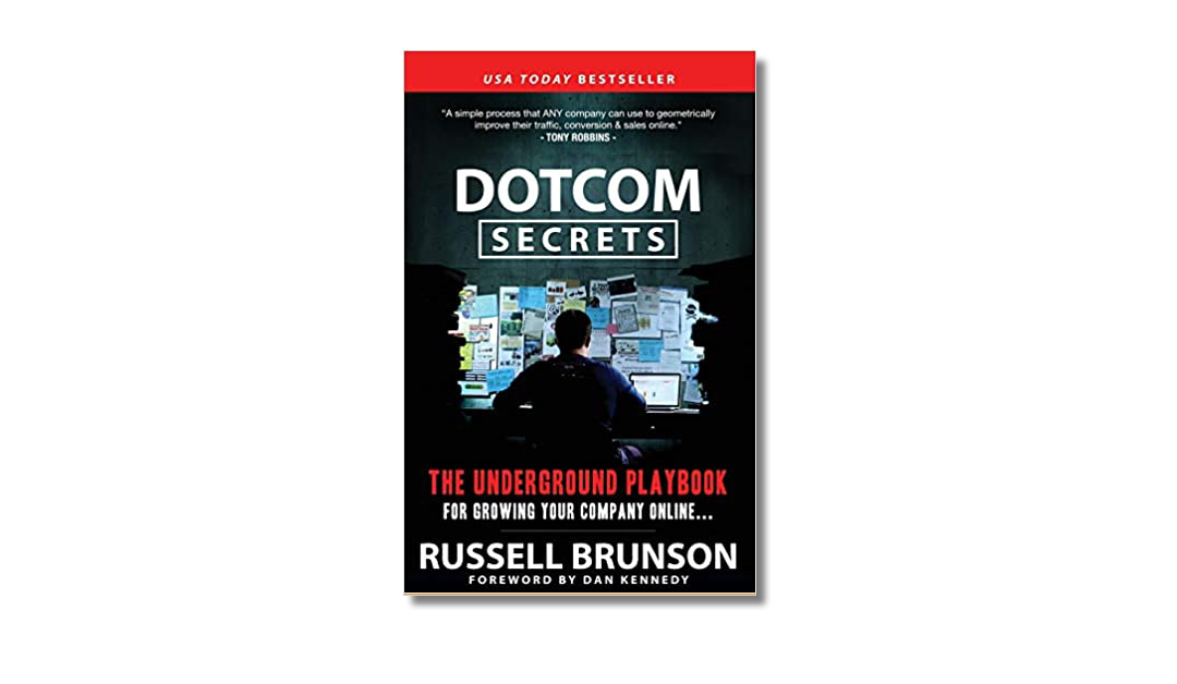 Dotcom Secrets – Russell Brunson – Book Review